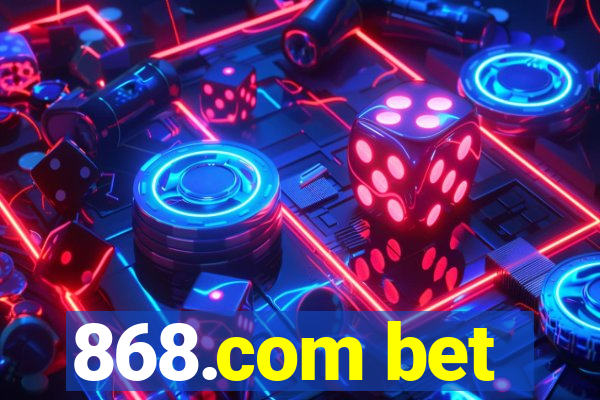 868.com bet